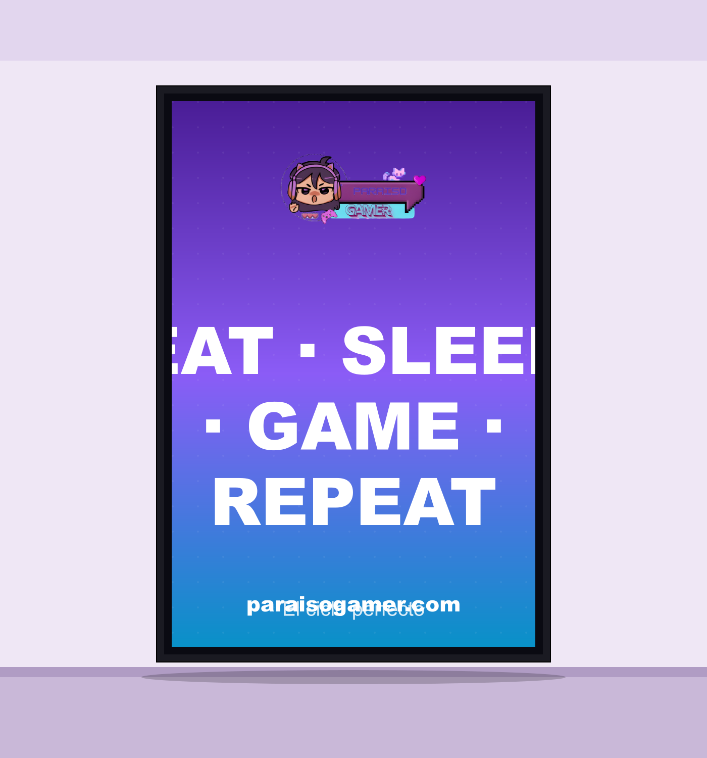 Eat · Sleep · Game · Repeat Póster A2