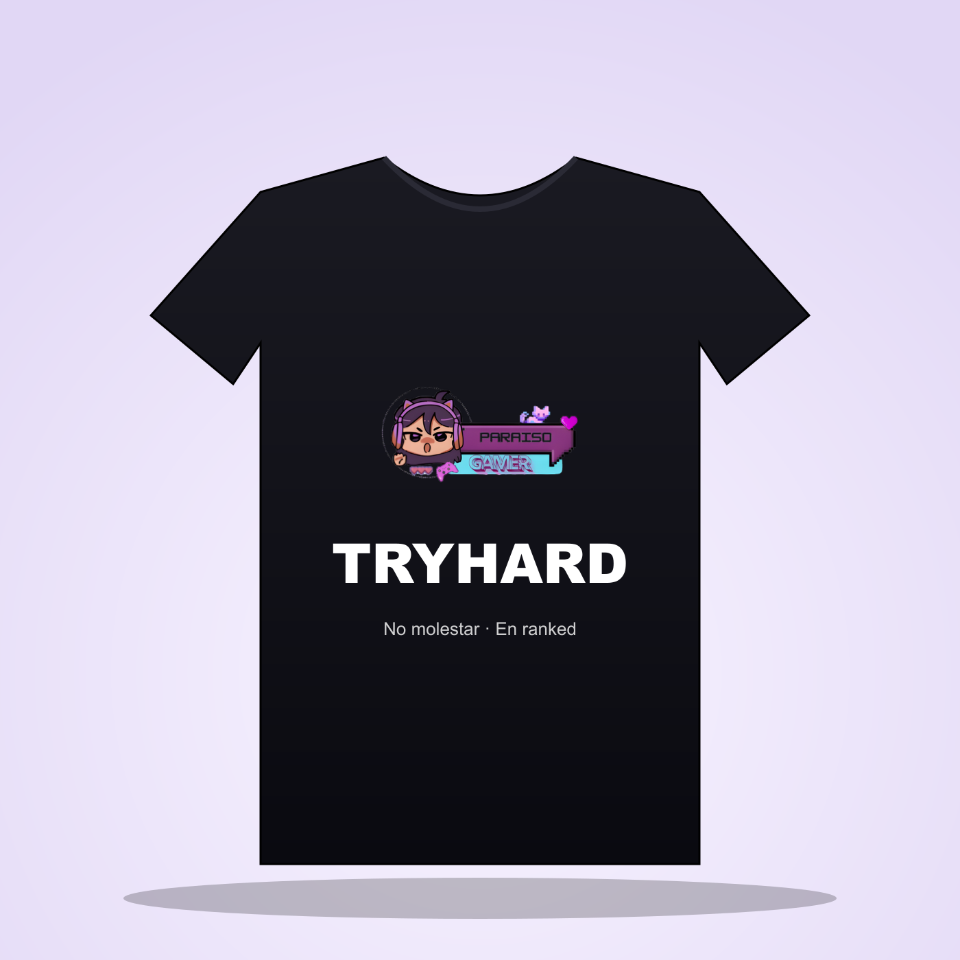 Modo Tryhard Activado Camiseta